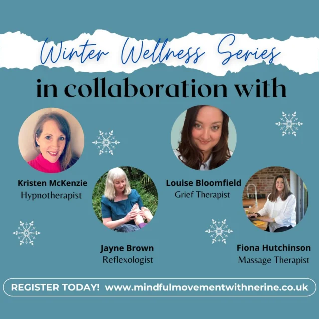 I am thrilled to collaborate with these wonderful people on this Winter Wellness Series. 

You have now seen the details of each session, and you will see how these are less about indulgence and more about normalising the importance of self-care, often at a time in life when we may feel depleted having looked after others for so long.  A few hours once a month for yourself isn’t too much to ask.

Each workshop will be limited to a maximum of 10 people to support a better quality experience with personalised attention.

It’s winter. Now is the time to be unapologetically kind to yourself.

You can either book a place on the full series for £105, or book 1 session for £40. Early registration is highly recommended. Please feel free to get in touch with any questions, I cannot wait to join you and help you normalise the importance of self care.

Also, if any other wellness professionals are interested in participating in the future, please reach out – exciting times are on the way!