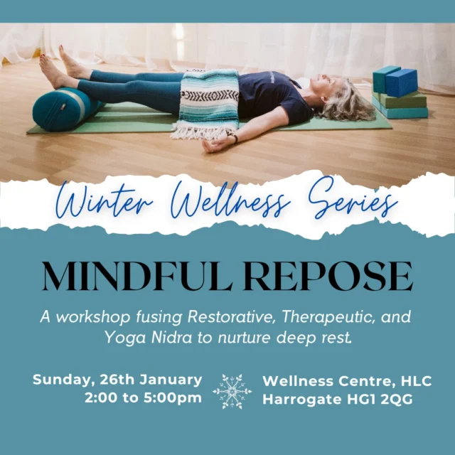 Learn to surrender to the season...

A workshop designed to help you recover from the holidays and remind you that winter is the time for rest with Restorative, Therapeutic, and a Yoga Nidra. 

Attendees will benefit from a special discount at @reflexologywithjayne and an offer of Hypnotherapy with Kristen McKenzie of Harrogate Massage Therapy @livinginfinitely00 ! 

You can reserve your space now on my website, or if you want to wait and see the other sessions first, I will share all booking details on Sunday.

Support your best self in the very best way

#yogaharrogate #yogaharrogateclasses #mindfulnessyoga #inclusiveyoga #inclusiveyogaspaces #yoganorthyorkshire #mindfulmovementclass #harrogateyoga #winterwellness #winterwellnessseries
